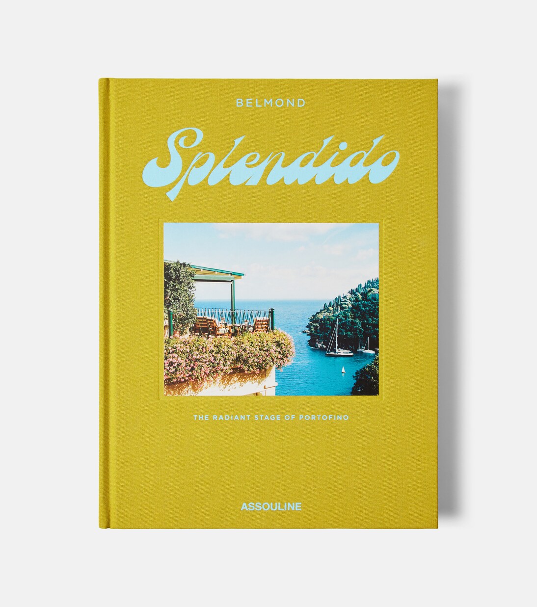 Splendido: The Radiant Stage Of Portofino book | Assouline