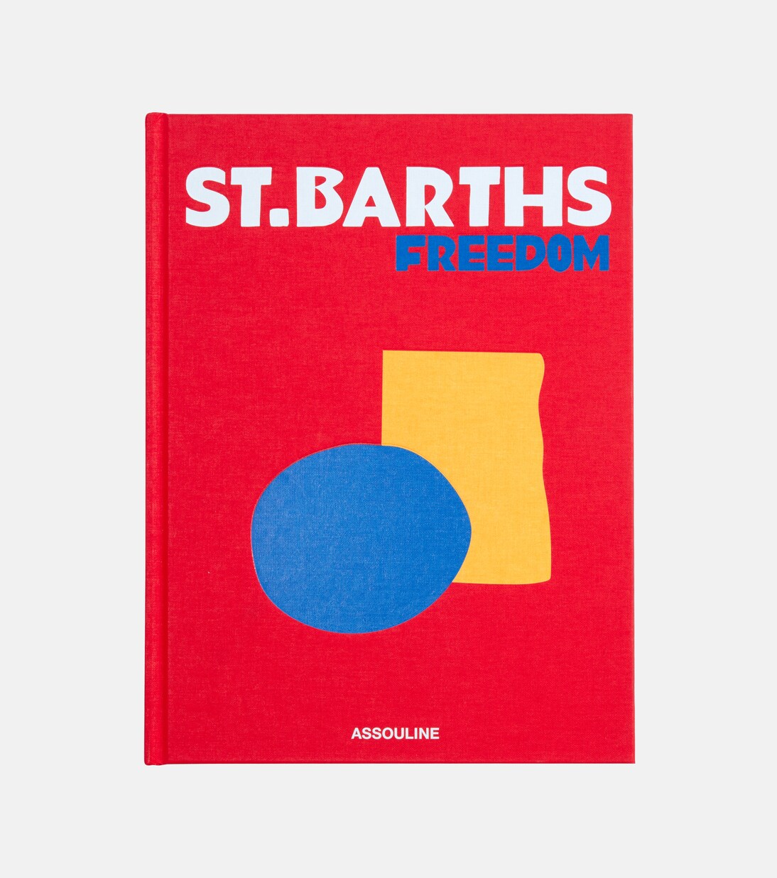 St Barths Freedom book | Assouline