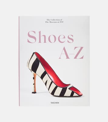 Shoes AZ: The Collection of The Museum at FIT book | Taschen